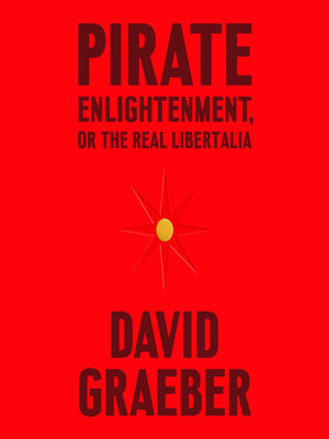 Pirate Enlightenment, or the Real Libertalia - Audiobook